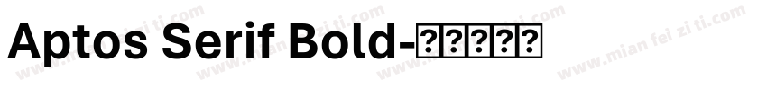 Aptos Serif Bold字体转换
